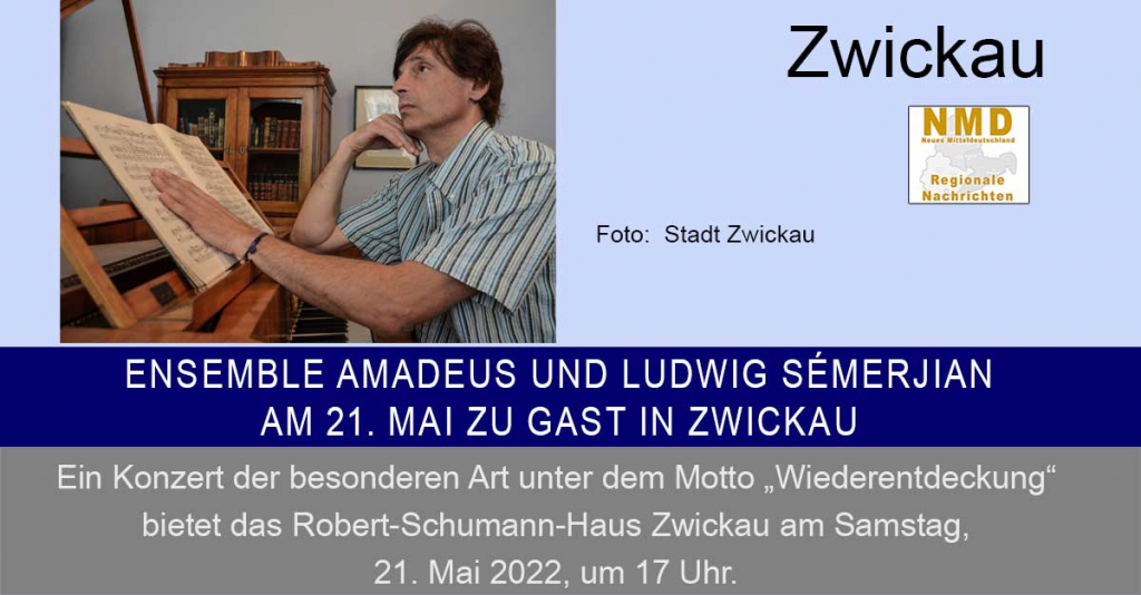 Ensemble Amadeus und Ludwig Sémerjian am 21. Mai zu Gast in Zwickau