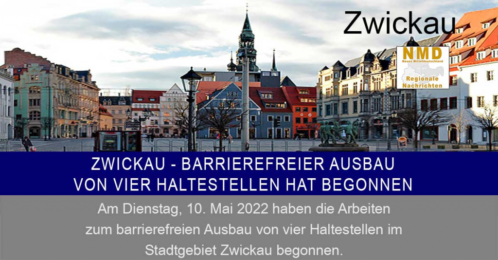 Zwickau - Barrierefreier Ausbau von vier Haltestellen hat begonnen