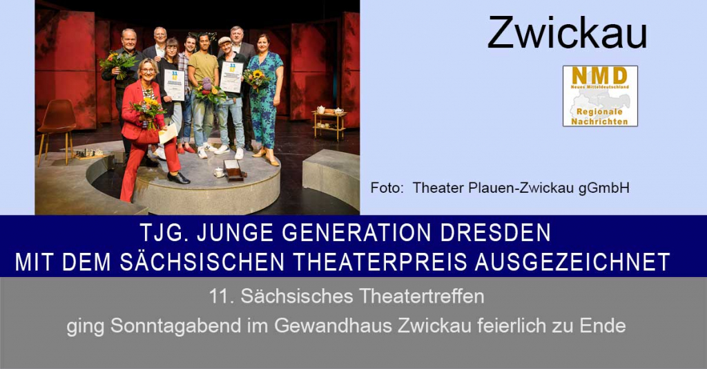Zwickau - tjg. junge generation Dresden mit dem Sächsischen Theaterpreis ausgezeichnet 