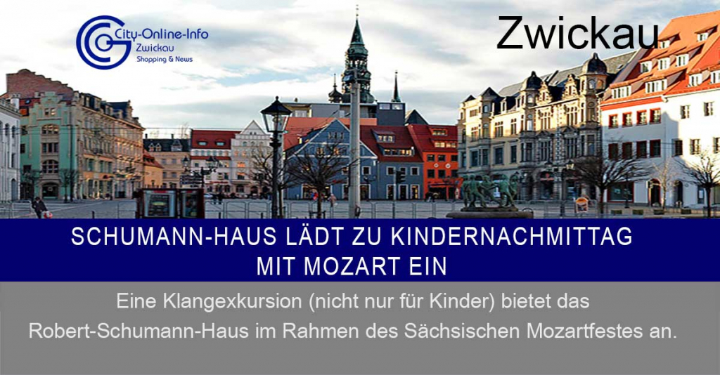 Zwickau - Schumann-Haus lädt zu Kindernachmittag mit Mozart ein
