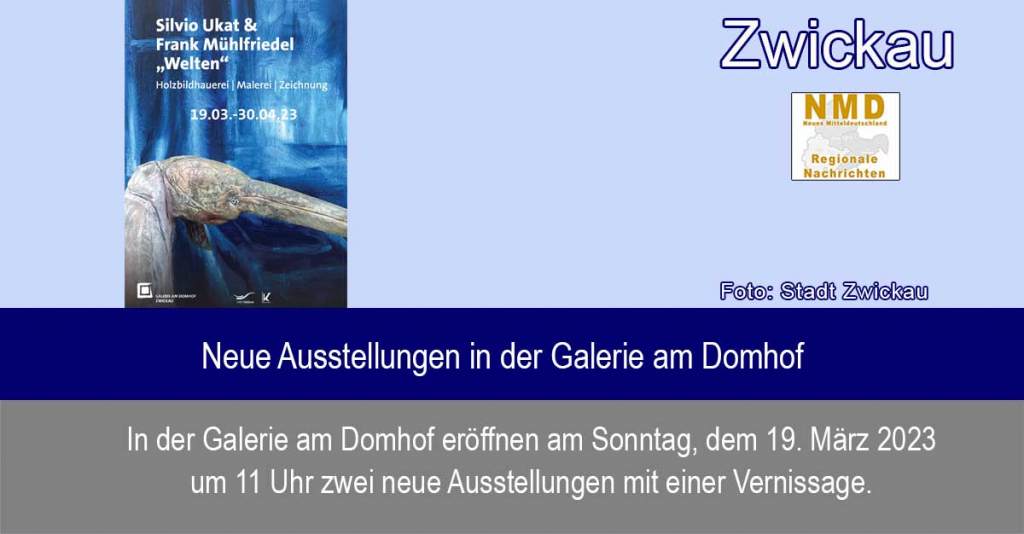 Zwickau - Neue Ausstellungen in der Galerie am Domhof