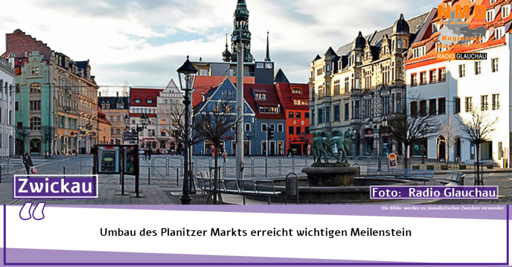 Umbau des Planitzer Markts erreicht wichtigen Meilenstein