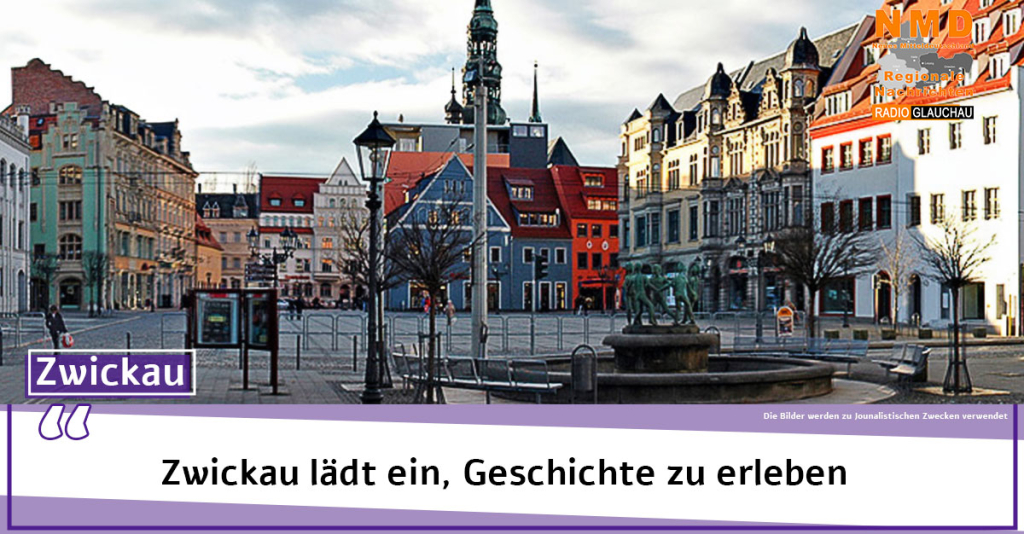 Zwickau lädt ein, Geschichte zu erleben